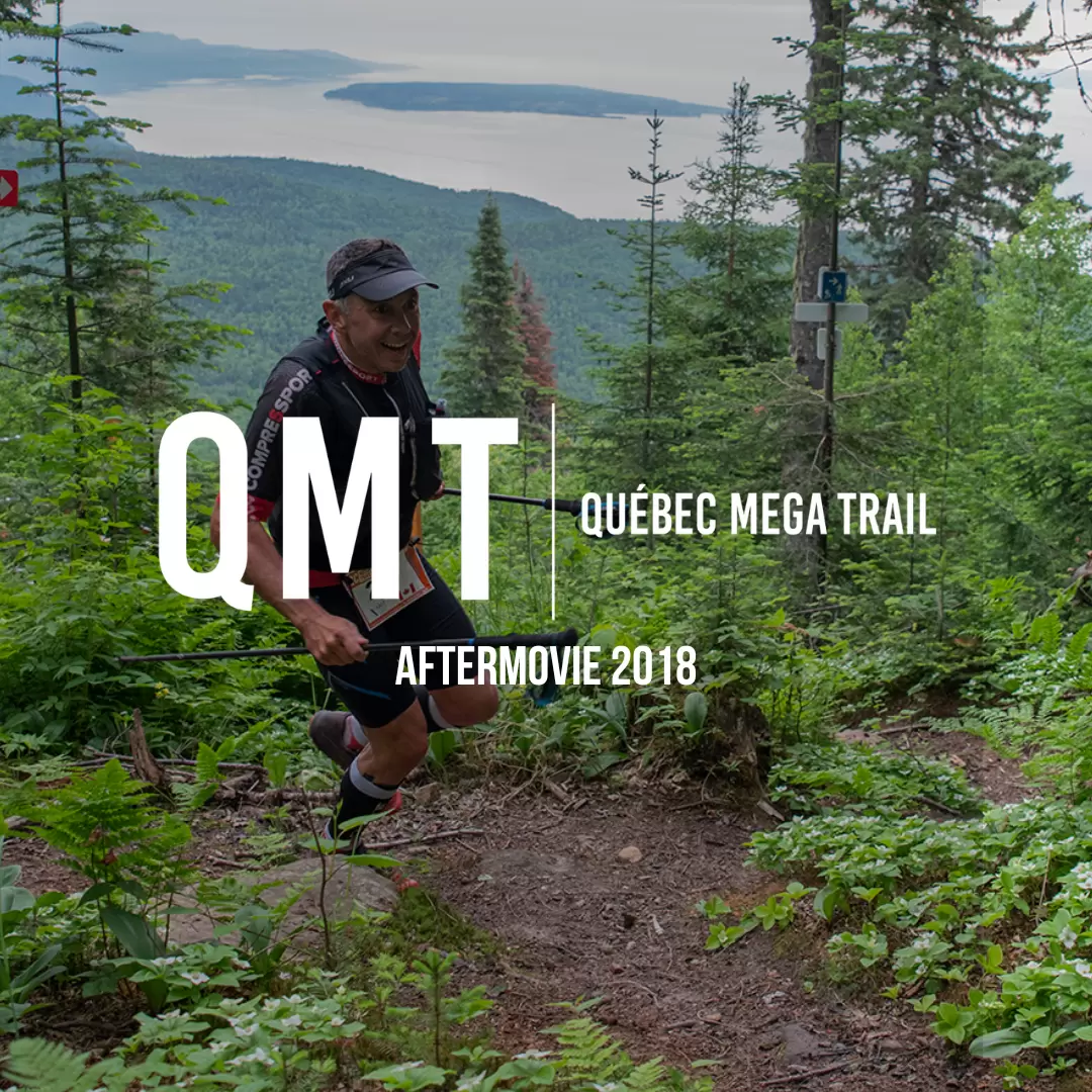 Aftermovie - Québec Mega Trail QMT 2018