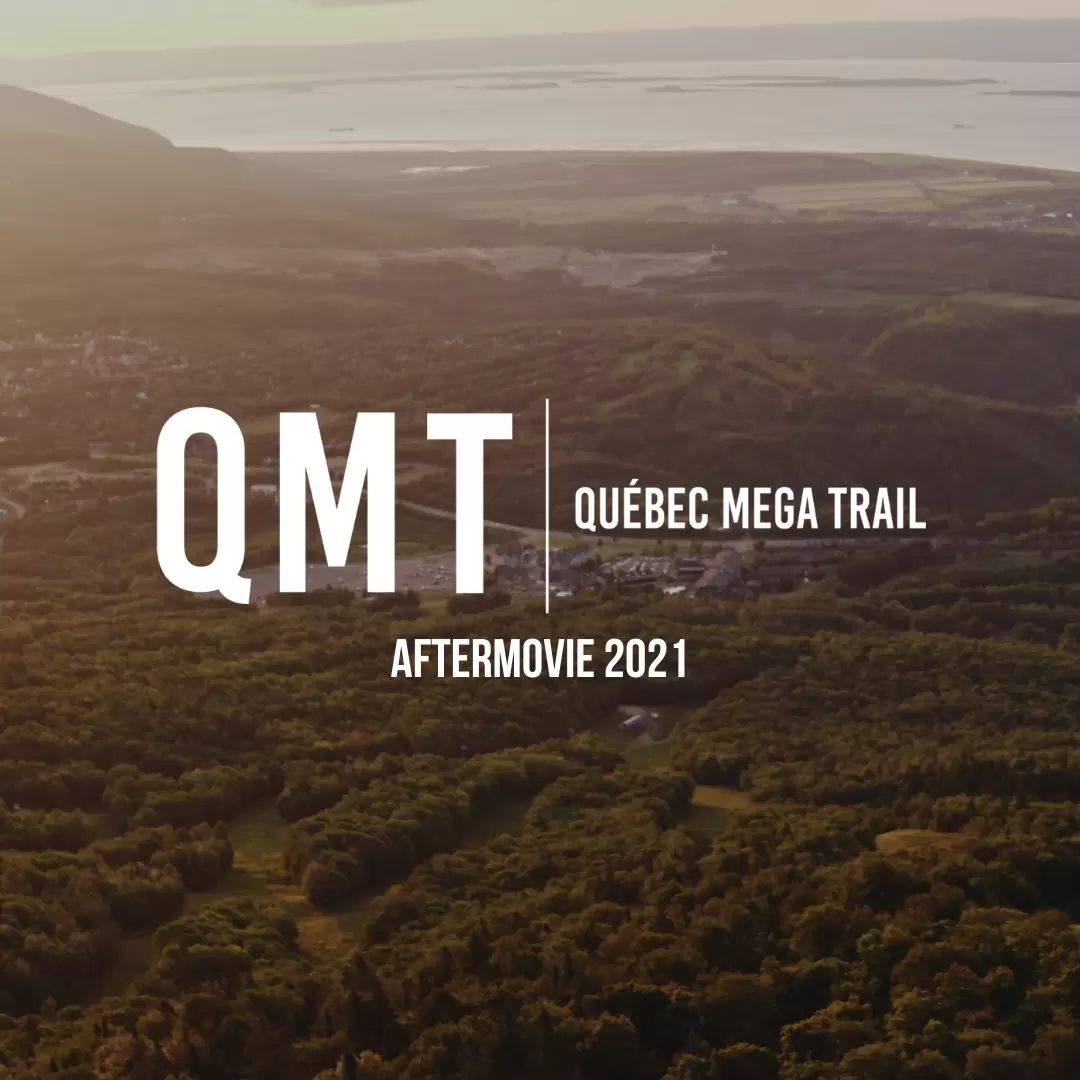 Aftermovie - Québec Mega Trail QMT 2021